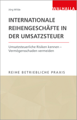 Internationale Reihengeschäfte in der Umsatzsteuer - Jörg Wilde