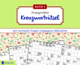 Kreuzworträtsel für Senioren. Der Kreuzworträtsel-Block für Senioren mit vertrauten Fragen vergangener Jahrzehnte. Der Rätsel-Block für Senioren im Großformat und mit großer Schrift. (Band 1) - 