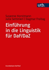 Einführung in die Linguistik für DaF/DaZ - Susanne Horstmann, Julia Settinieri, Dagmar Freitag