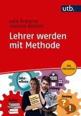 Lehrer werden mit Methode - Julia Kriesche, Joachim Kahlert