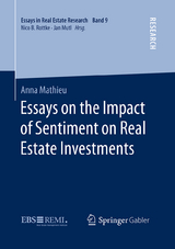 Essays on the Impact of Sentiment on Real Estate Investments - Anna Mathieu