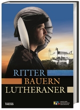 Ritter, Bauern, Lutheraner - 