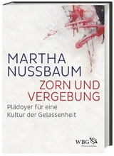 Zorn und Vergebung - Martha Nussbaum