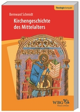 Kirchengeschichte des Mittelalters - Bernward Schmidt