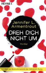 Dreh dich nicht um - Jennifer L. Armentrout