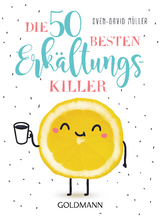 Die 50 besten Erkältungskiller - Sven-David Müller