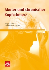 Akuter und chronischer Kopfschmerz - Holger Kaube, Kirstin Guranti-Schuler