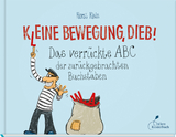 K(l)eine Bewegung, Dieb! - Horst Klein