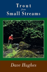 Trout from Small Streams -  Dave Hughes