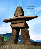 Der verzauberte Berg - Reinhold Messner