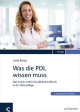 Was die PDL wissen muss - König, Jutta