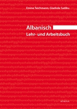 Albanisch – Lehr- und Arbeitsbuch - Emine Teichmann, Gladiola Sadiku