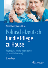 Polnisch-Deutsch für die Pflege zu Hause - Konopinski-Klein, Nina