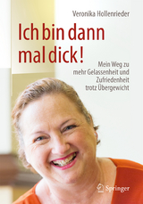 Ich bin dann mal dick! - Veronika Hollenrieder