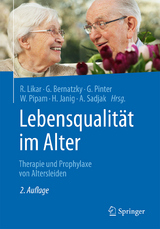 Lebensqualität im Alter - Likar, Rudolf; Bernatzky, Günther; Pinter, Georg; Pipam, Wolfgang; Janig, Herbert; Sadjak, Anton