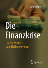 Die Finanzkrise - Udo Reifner