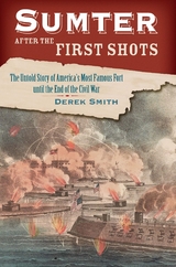 Sumter After the First Shots -  Derek Smith