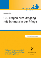 100 Fragen zum Umgang mit Schmerz in der Pflege - Kreße, Heide