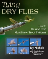 Tying Dry Flies -  Jay Nichols,  Paul Weamer