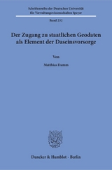 Der Zugang zu staatlichen Geodaten als Element der Daseinsvorsorge. - Matthias Damm