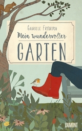 Mein wundervoller Garten - Gabriele Frydrych