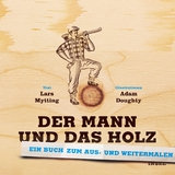 Der Mann und das Holz Ausmalbuch - Lars Mytting