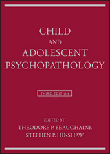 Child and Adolescent Psychopathology - Beauchaine, Theodore P.; Hinshaw, Stephen P.