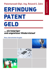 Erfindung, Patent, Geld - Zahn, Roland G.