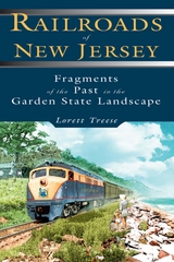 Railroads of New Jersey -  Lorett Treese