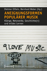 Aneignungsformen populärer Musik - 