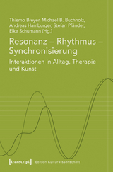 Resonanz – Rhythmus – Synchronisierung - 