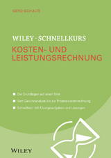 Wiley-Schnellkurs Kosten- und Leistungsrechnung - Gerd Schulte