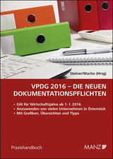 VPDG 2016 - Die neuen Dokumentationspflichten - Gerhard Steiner, Roland Macho