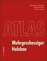 Mehrgeschossiger Holzbau - Hermann Kaufmann, Stefan Krötsch, Stefan Winter