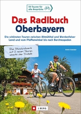 Das Radlbuch Oberbayern - Armin Scheider