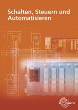 Schalten, Steuern und Automatisieren - Herbert Tapken