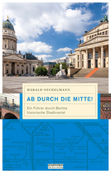 Ab durch die Mitte! - Harald Neckelmann