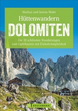 Hüttenwandern Dolomiten - Markus und Janina Meier