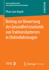 Beitrag zur Bewertung des Gesundheitszustands von Traktionsbatterien in Elektrofahrzeugen - Phan-Lam Huynh