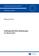 Außergewöhnliche Belastungen im Steuerrecht - Sebastian Grever