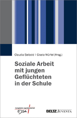 Soziale Arbeit mit jungen Geflüchteten in der Schule - 