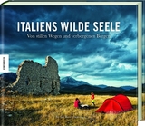 Italiens wilde Seele - Stefan Rosenboom