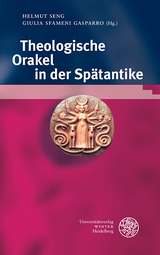 Theologische Orakel in der Spätantike - 