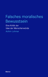 Falsches moralisches Bewusstsein - Achim Lohmar