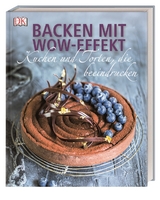 Backen mit Wow-Effekt - Noémie Strouk