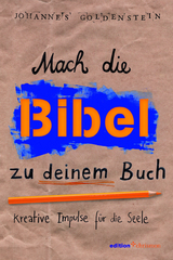 Mach die Bibel zu deinem Buch - Goldenstein, Johannes