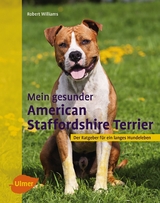 Mein gesunder American Staffordshire Terrier - Williams, Robert