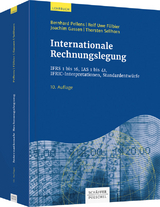 Internationale Rechnungslegung - Bernhard Pellens, Rolf Uwe Fülbier, Joachim Gassen, Thorsten Sellhorn