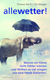 Alle Wetter! - Thomas Ranft, Tim Staeger