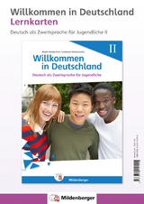 Willkommen in Deutschland – Lernkarten Deutsch als Zweitsprache für Jugendliche II - Dr. Reddig-Korn, Brigitta; Velimvassakis, Constanze